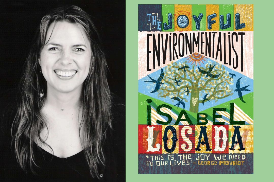Isabel Losada, The Joyful Environmentalist